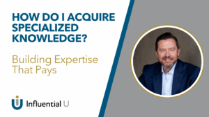 Transactional Intelligence™ - Thumbnail reads "How Do I Acquire Specialized Knowledge?"